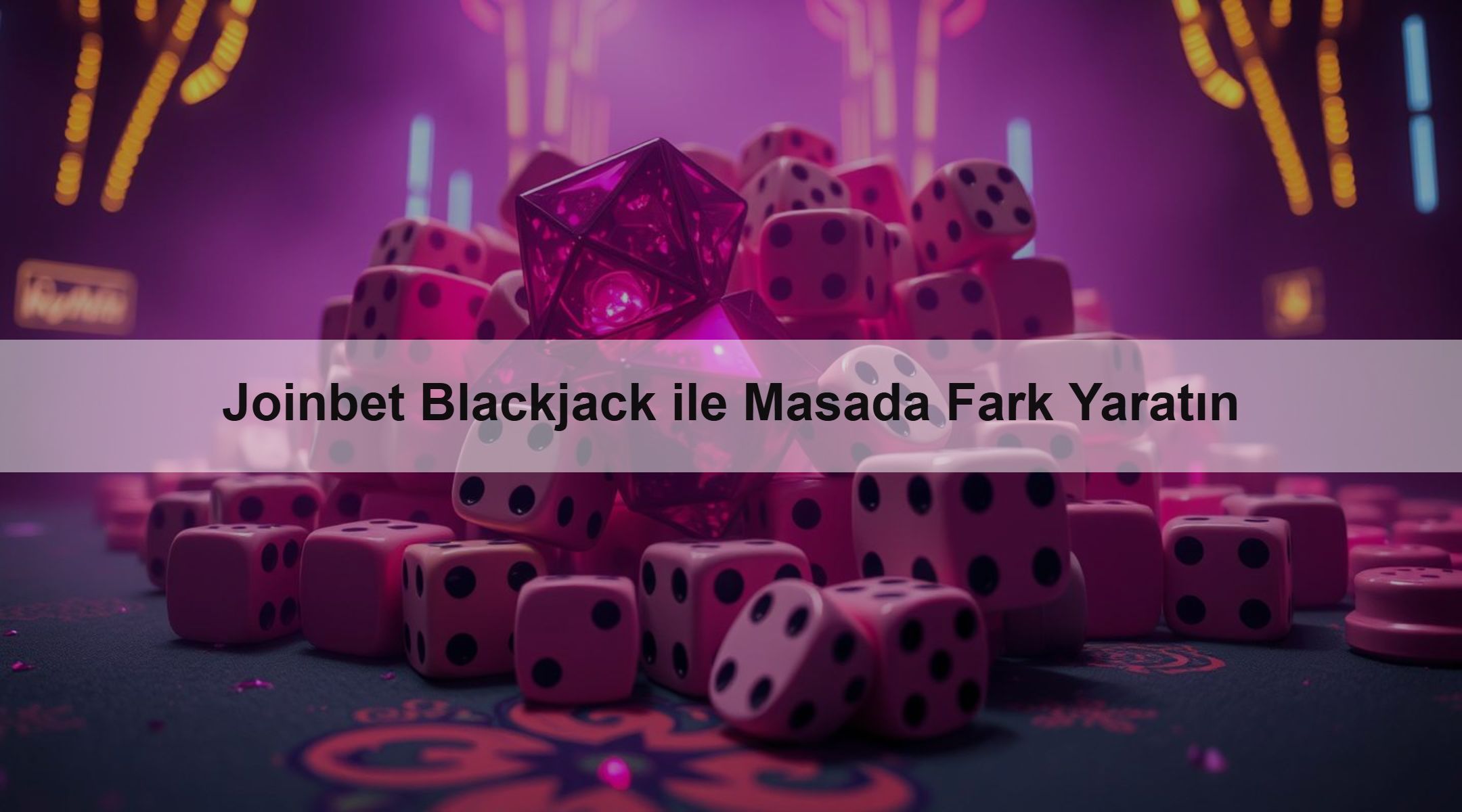 Joinbet Blackjack ile Masada Fark Yaratın