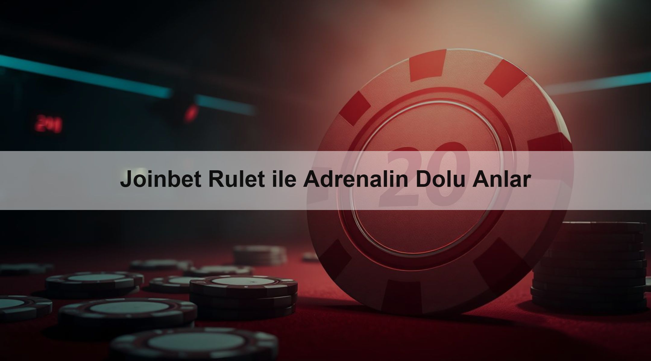 Joinbet Rulet ile Adrenalin Dolu Anlar