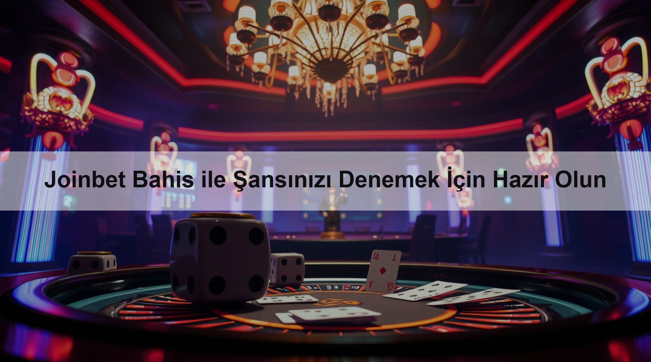 Joinbet Bahis ile Şansınızı Denemek İçin Hazır Olun