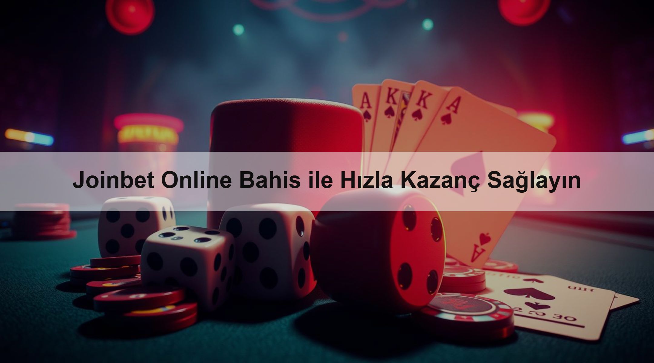 Joinbet Online Bahis ile Hızla Kazanç Sağlayın